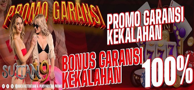 Bonus Garansi Kekalahan 100% New Member